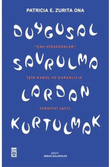 Duygusal Savrulmalardan Kurtulmak