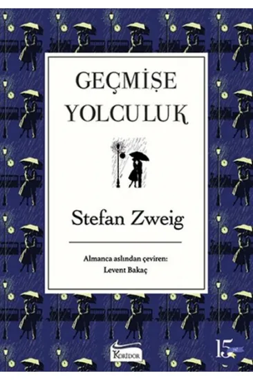 Geçmişe Yolculuk (Bez Ciltli) Geçmişe Yolculuk (Bez Ciltli)