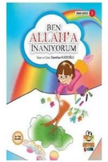 Ben Allah'a İnanıyorum Ben Allah'a İnanıyorum