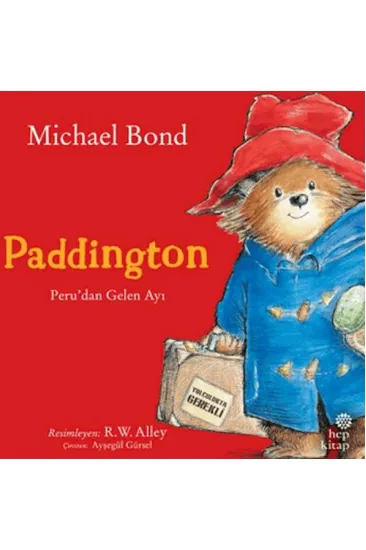 Paddington: Peru’dan Gelen Ayı Paddington: Peru’dan Gelen Ayı