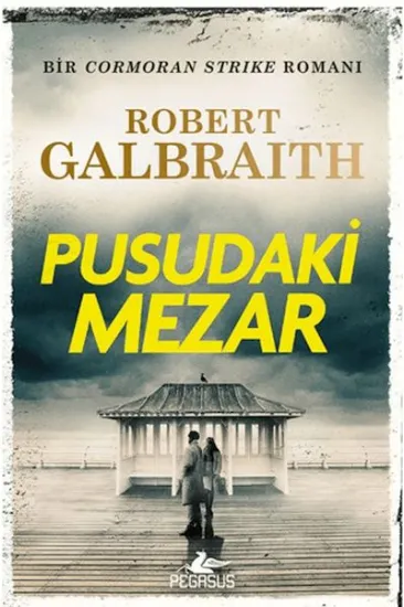 Cormoran Strike 7 - Pusudaki Mezar Cormoran Strike 7 - Pusudaki Mezar