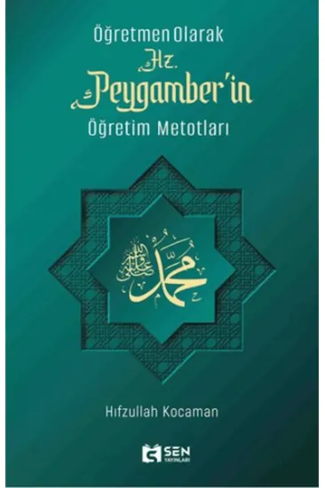 Hz. Peygamber'in Öğretim Metotları Hz. Peygamber'in Öğretim Metotları