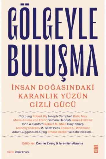 Gölgeyle Buluşma & İnsan Doğasındaki Karanlık Yüzün Gizli Gücü Gölgeyle Buluşma & İnsan Doğasındaki Karanlık Yüzün Gizli Gücü