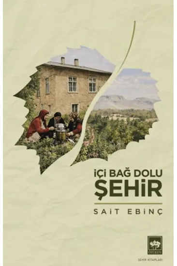 İçi Bağ Dolu Şehir İçi Bağ Dolu Şehir