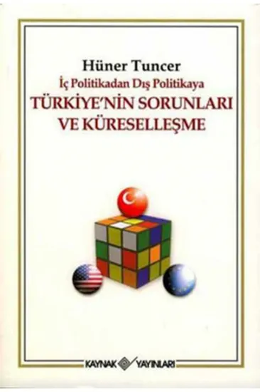 Türkiye'nin Sorunları ve Küreselleşme Türkiye'nin Sorunları ve Küreselleşme