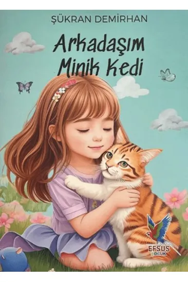 Arkadaşım Minik Kedi Arkadaşım Minik Kedi