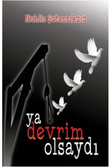 Ya Devrim Olsaydı