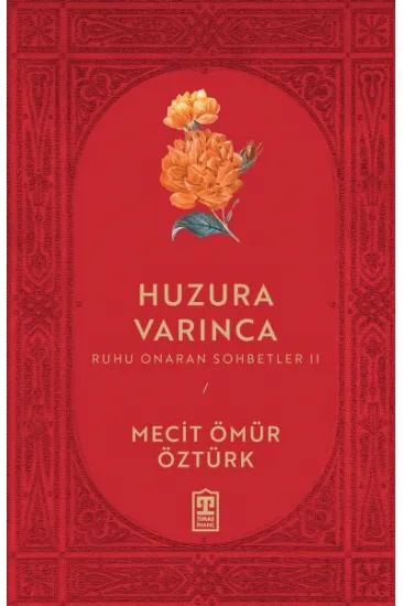 Huzura Varınca Huzura Varınca