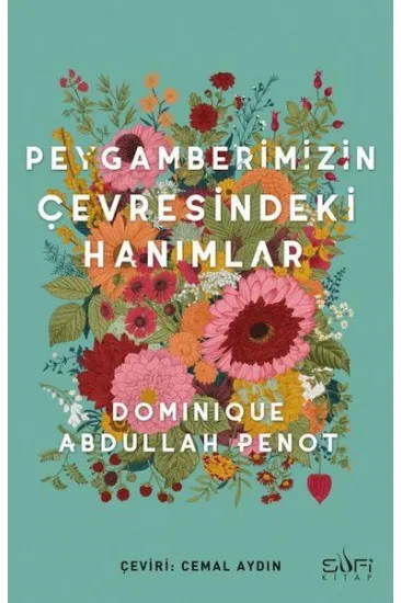 Peygamberimizin Çevresindeki Hanımlar Peygamberimizin Çevresindeki Hanımlar