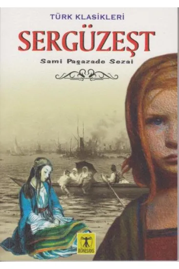 Sergüzeşt - Türk Klasikleri