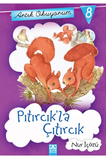 Artık Okuyorum 8 - Pıtırcık la Çıtırcık Artık Okuyorum 8 - Pıtırcık la Çıtırcık