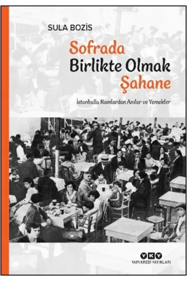 Sofrada Birlikte Olmak Şahane Sofrada Birlikte Olmak Şahane