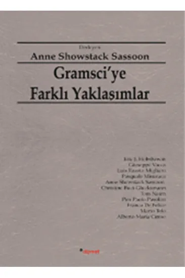 Gramsci'ye Farklı Yaklaşımlar Gramsci'ye Farklı Yaklaşımlar