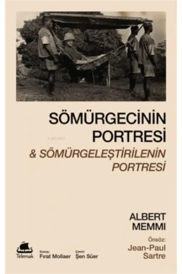 Sömürgecinin Portresi Ve Sömürgeleştirilenin Portresi Sömürgecinin Portresi Ve Sömürgeleştirilenin Portresi
