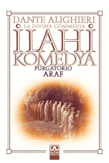 İlahi Komedya - Araf İlahi Komedya - Araf
