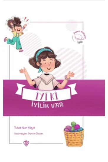 İyi ki İyilik Var - Değerli Hikayeler İyilik