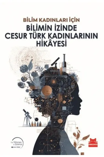 Bilimin İzinde Cesur Türk Kadınlarının Hikayesi Bilimin İzinde Cesur Türk Kadınlarının Hikayesi