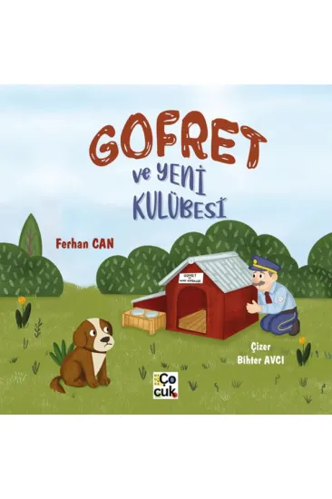 Gofret ve Yeni Kulübesi