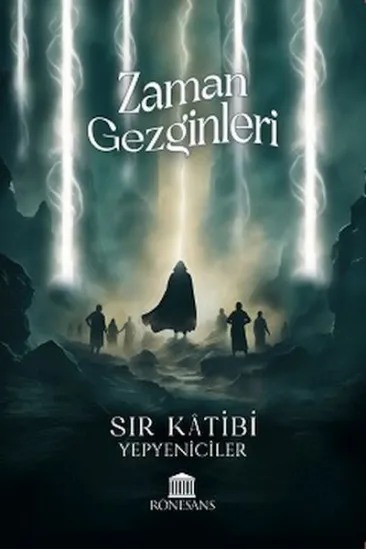 Zaman Gezginleri Sır Katibi Zaman Gezginleri Sır Katibi