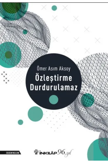 Özleştirme Durdurulamaz Özleştirme Durdurulamaz