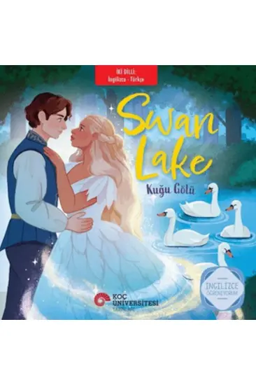 Swan Lake - Kuğu Gölü (İngilizce - Türkçe)
