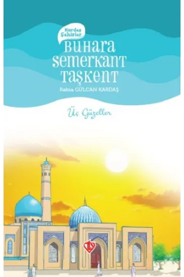Kardeş Şehirler Buhara Semerkant Taşkent Kardeş Şehirler Buhara Semerkant Taşkent