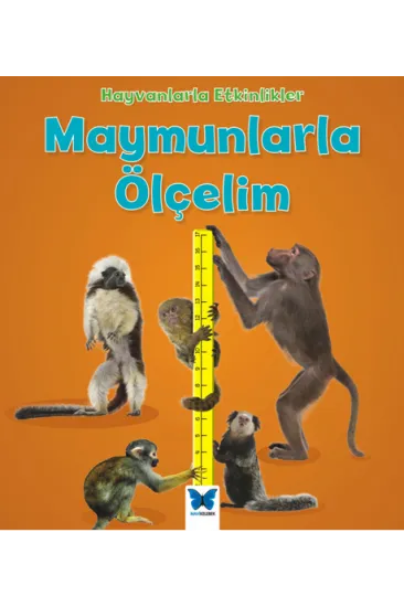 Hayvanlarla Etkinlikler - Maymunlarla Ölçelim Hayvanlarla Etkinlikler - Maymunlarla Ölçelim