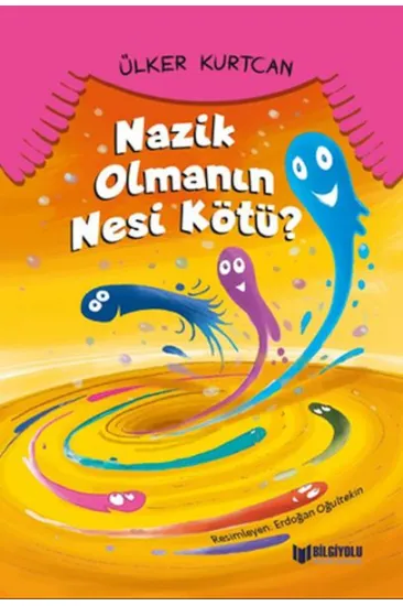 Nazik Olmanın Nesi Kötü Nazik Olmanın Nesi Kötü