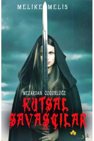 Mezardan Özgürlüğe - Kutsal Savaşçılar Mezardan Özgürlüğe - Kutsal Savaşçılar