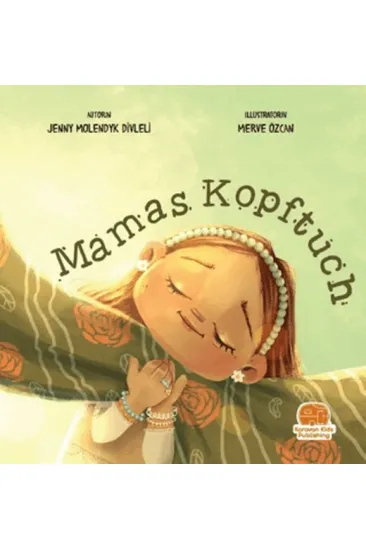 Mamas Kopftuch (Annemin Başörtüsü) Mamas Kopftuch (Annemin Başörtüsü)