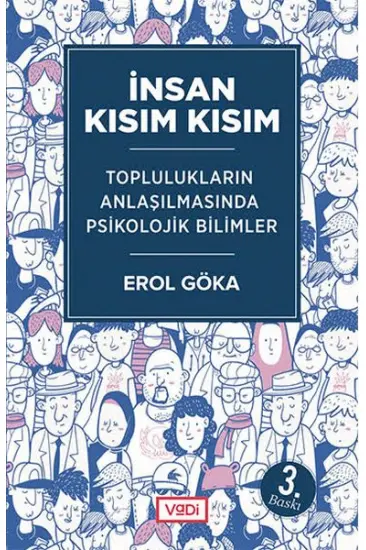 İnsan Kısım Kısım - Toplulukların Anlaşılmasında Psikolojik Bilimler İnsan Kısım Kısım - Toplulukların Anlaşılmasında Psikolojik Bilimler