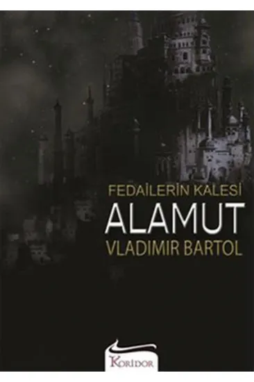 Fedailerin Kalesi Alamut Fedailerin Kalesi Alamut