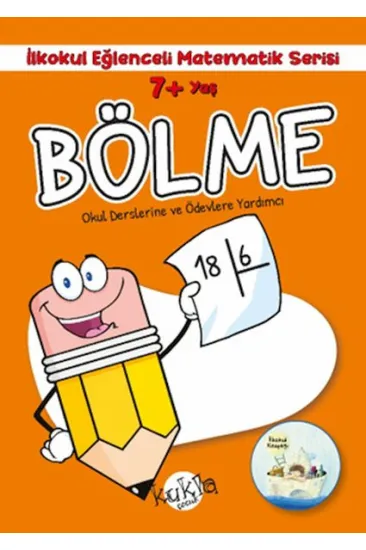 İlkokul Eğlenceli Matematik Serisi - Bölme 7+ Yaş
