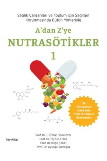 A'dan Z'ye Nutrasötikler-1 A'dan Z'ye Nutrasötikler-1