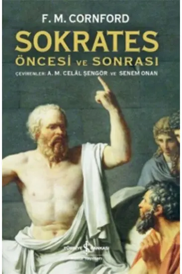 Sokrates Öncesi ve Sonrası Sokrates Öncesi ve Sonrası