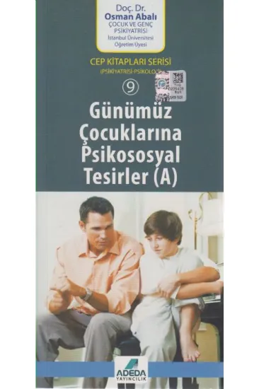 Günümüz Çocuklarına Psikososyal Tesirler Günümüz Çocuklarına Psikososyal Tesirler