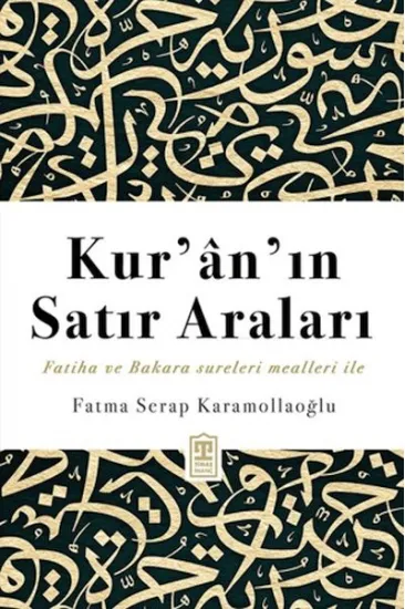 Kur’an’ın Satır Araları Kur’an’ın Satır Araları