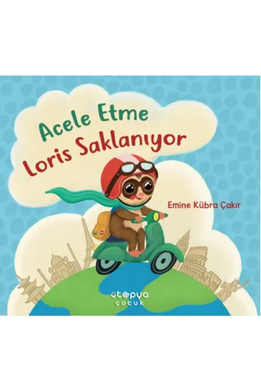 Acele Etme Loris Saklanıyor