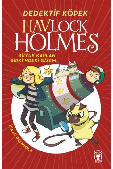 Havlock Holmes - Büyük Kaplan Sirkindeki Gizem Havlock Holmes - Büyük Kaplan Sirkindeki Gizem
