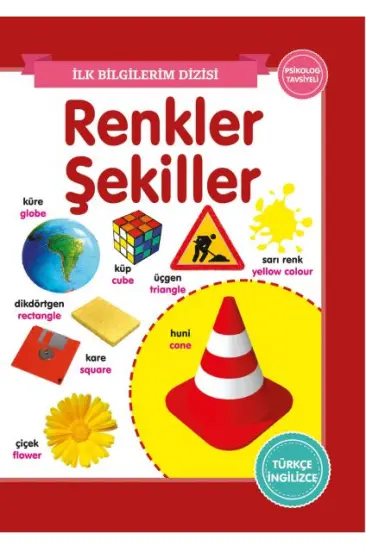 Renkler-Şekiller - İlk Bilgilerim Dizisi Renkler-Şekiller - İlk Bilgilerim Dizisi