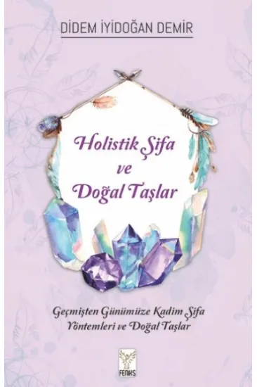 Holistik Şifa ve Doğal Taşlar Holistik Şifa ve Doğal Taşlar