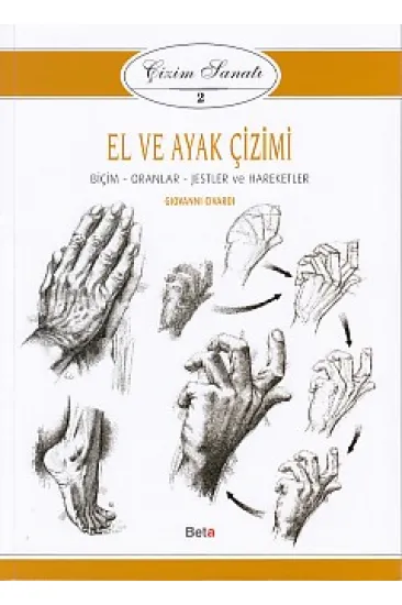 Çizim Sanatı Serisi 2 - El ve Ayak Çizimi