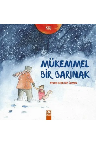 Kış - Mükemmel Bir Barınak Kış - Mükemmel Bir Barınak