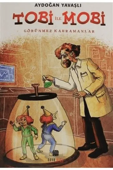 Tobi İle Mobi (Görünmez Kahramanlar) Tobi İle Mobi (Görünmez Kahramanlar)