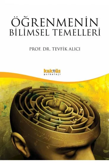 Öğrenmenin Bilimsel Temelleri Öğrenmenin Bilimsel Temelleri