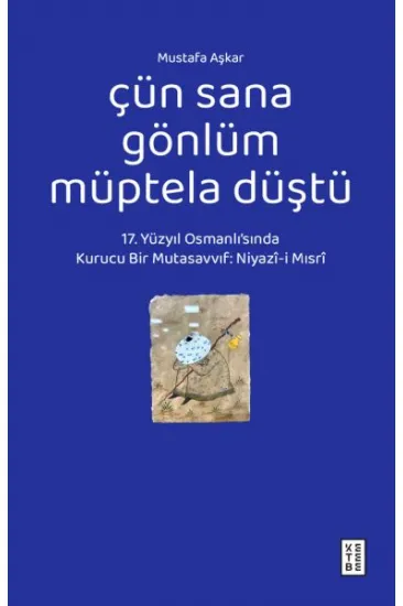 Çün Sana Gönlüm Müptela Düştü
