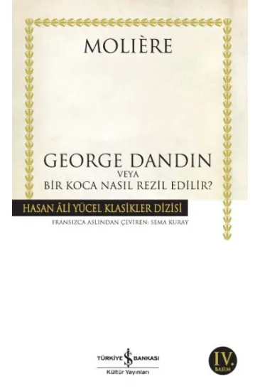 George Dandin - Hasan Ali Yücel Klasikleri