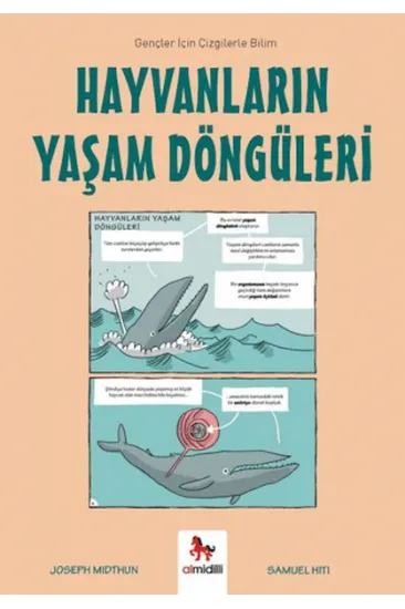 Hayvanların Yaşam Döngüleri - Gençler İçin Çizgilerle Bilim