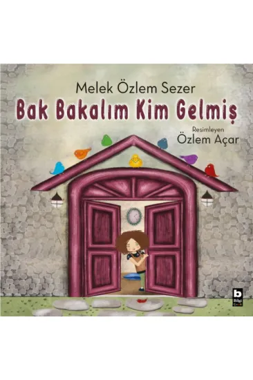 Bak Bakalım Kim Gelmiş Bak Bakalım Kim Gelmiş