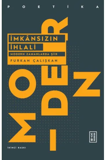 İmkansızın İhlali - Modern Zamanlarda Şiir İmkansızın İhlali - Modern Zamanlarda Şiir